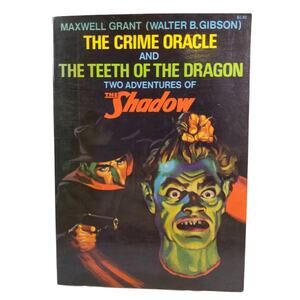 THE CRIME ORACLE & TEETH OF THE DRAGON: TWO ADVENTURES OF THE SHADOW - 1975